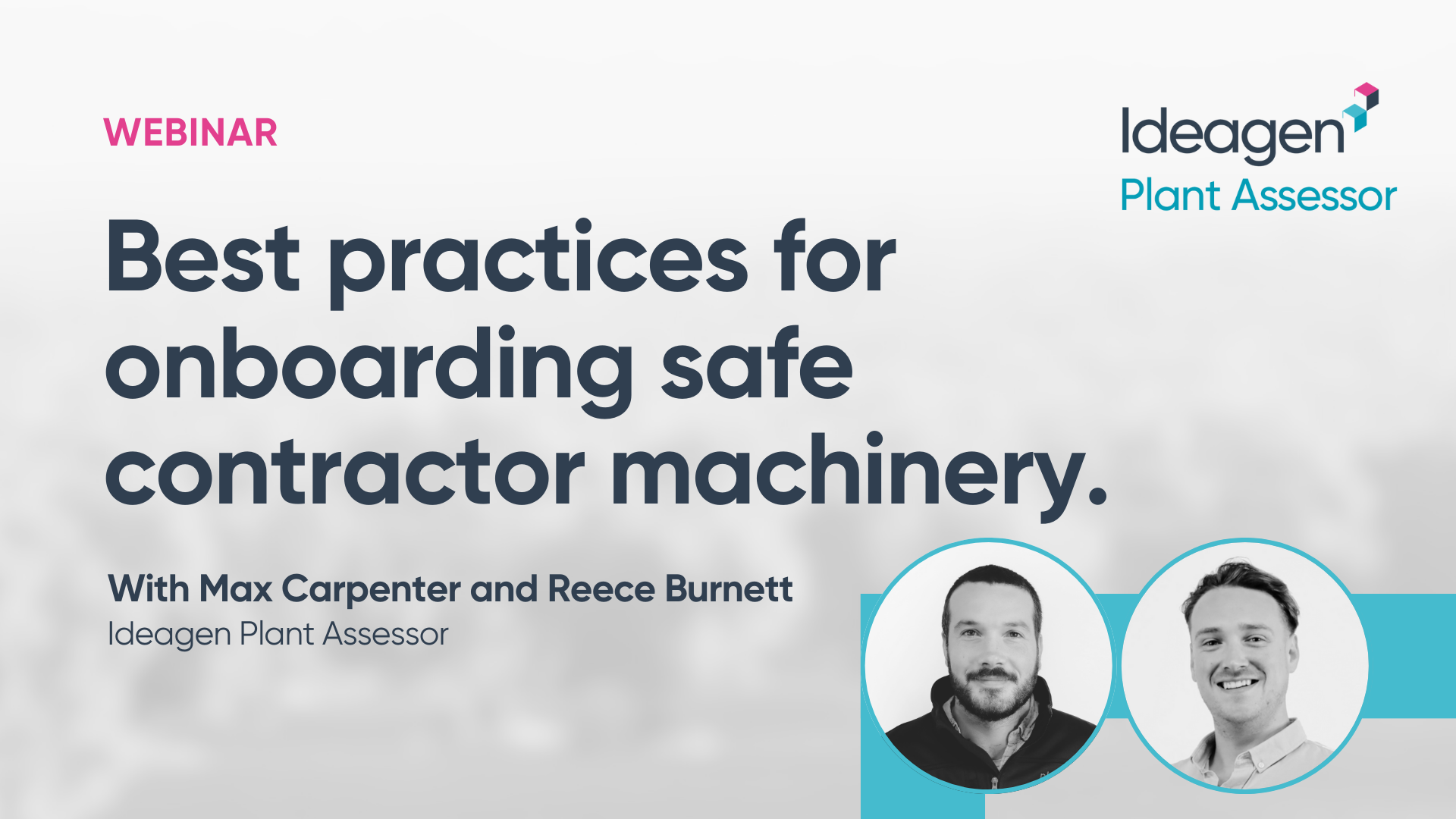 Webinar: Best practices for onboarding safe contractor machinery