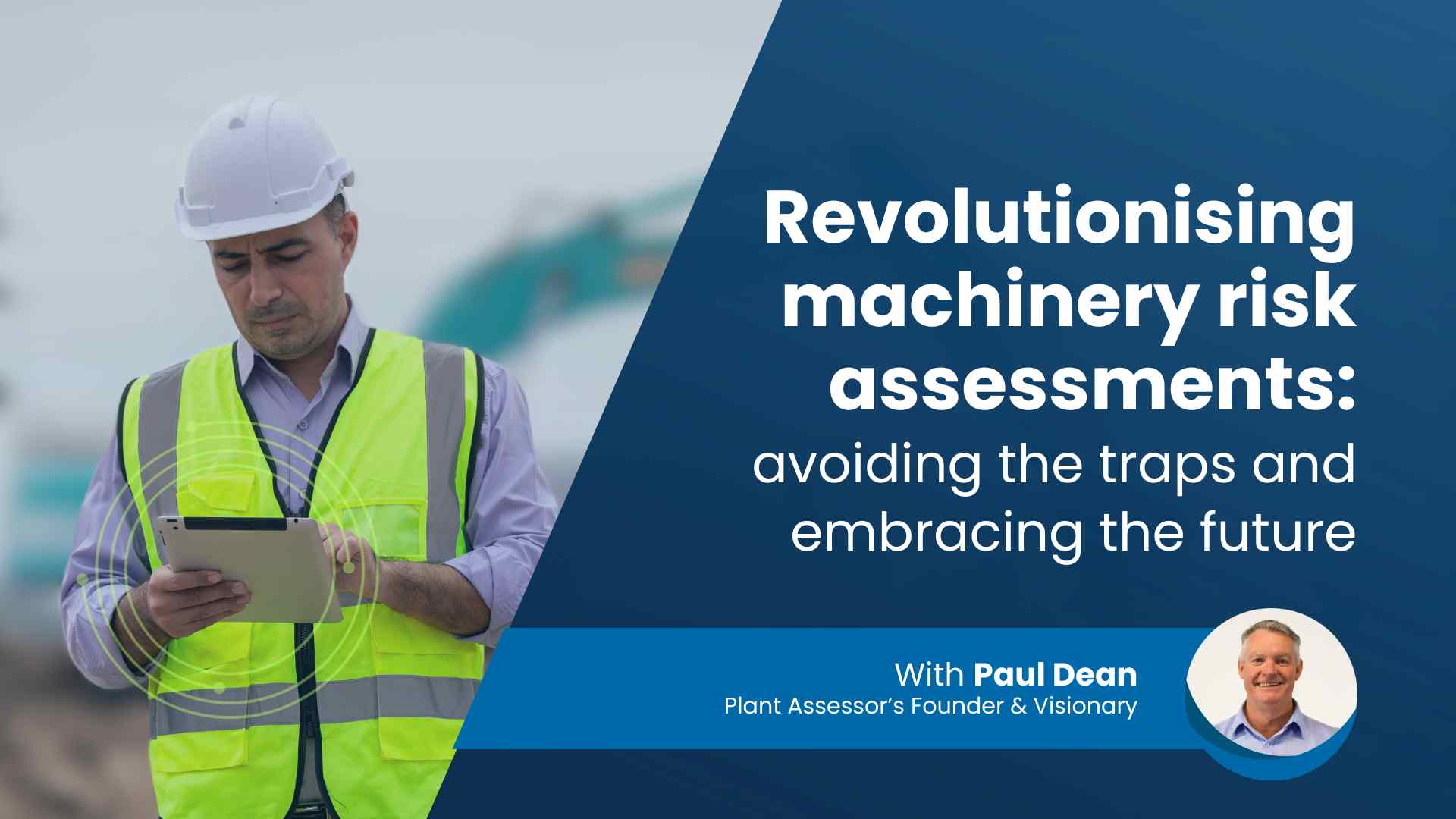 Revolutionising machinery risk assessments: Webinar